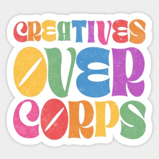 Creatives over Corps - SAG & WGA STRIKE Sticker